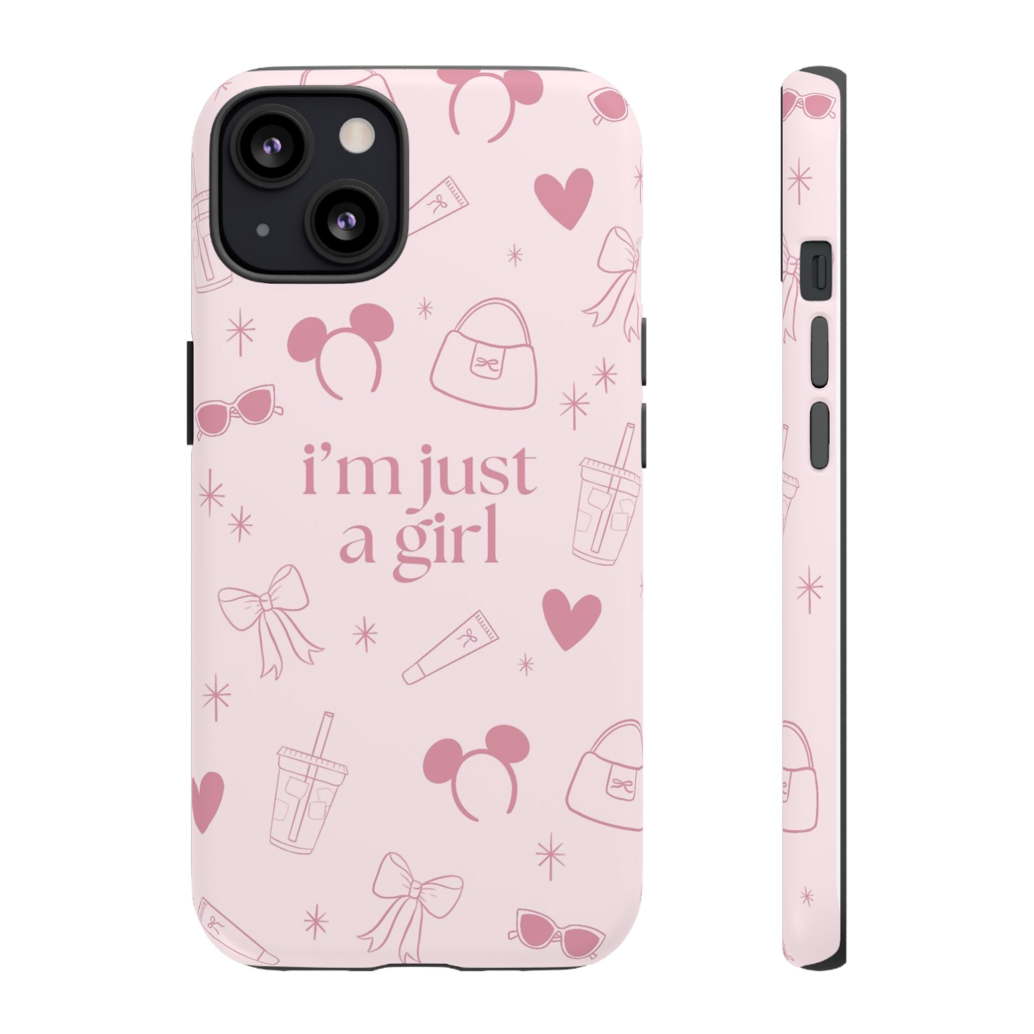 Phone Case - I'm Just a Girl (pink)