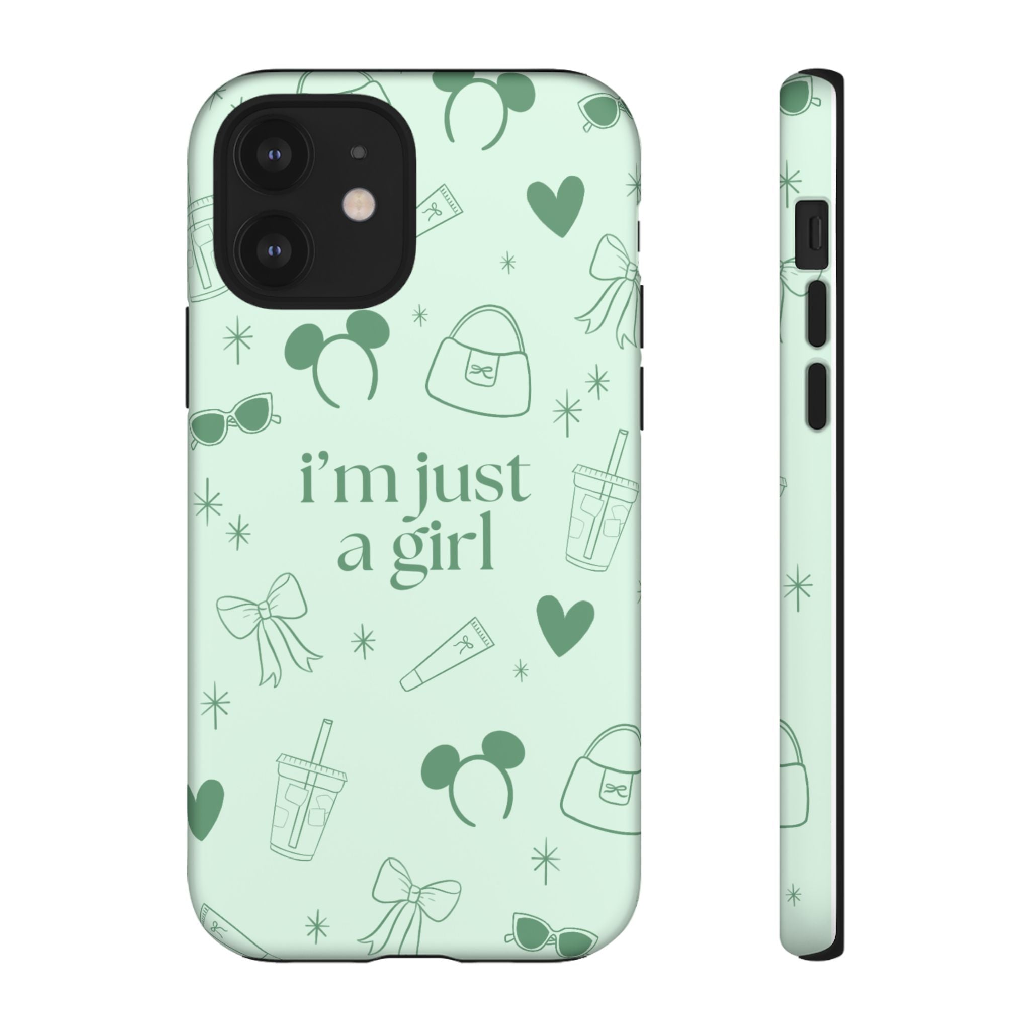 Phone Case - I'm Just a Girl (sage)