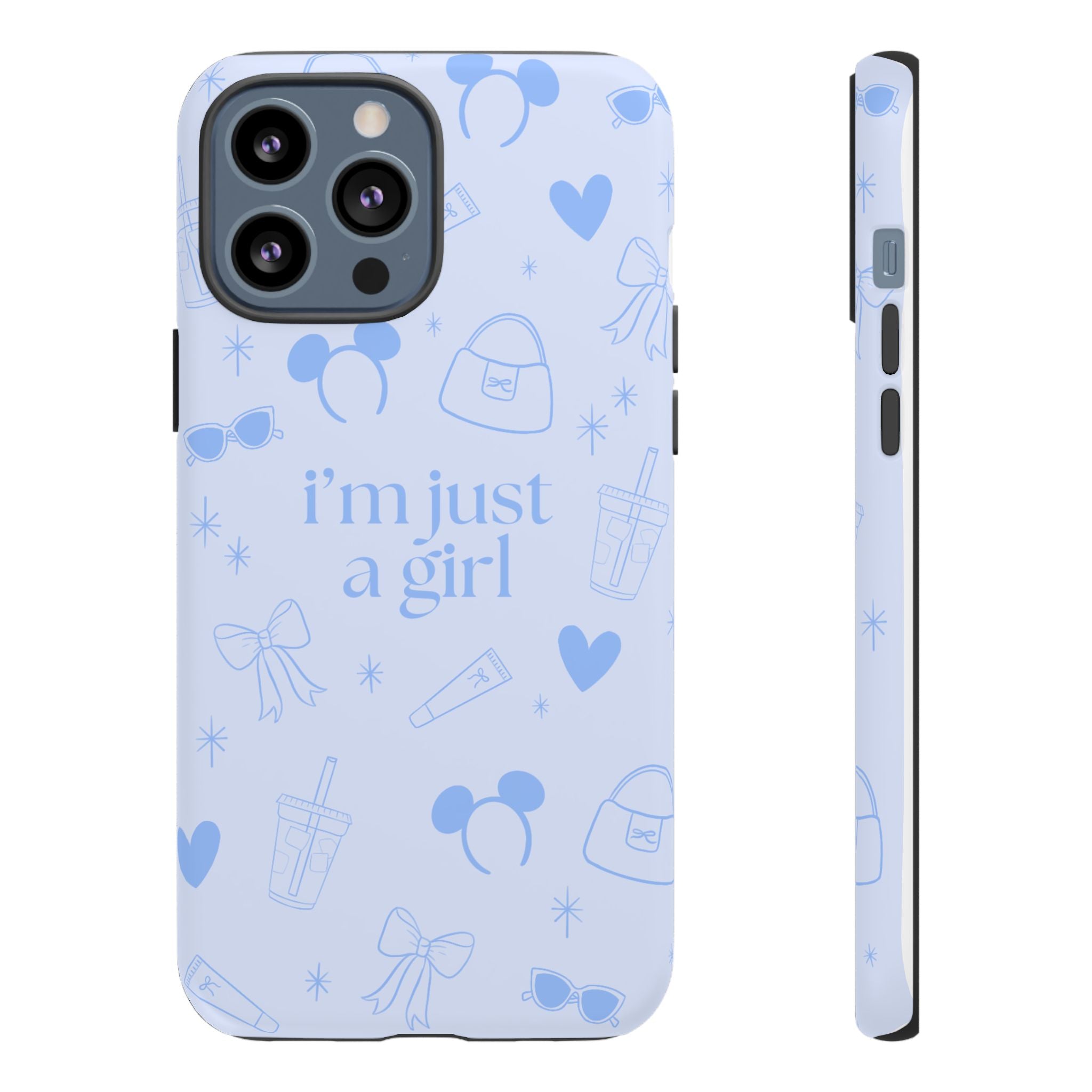 Phone Case - I'm Just a Girl (blue)