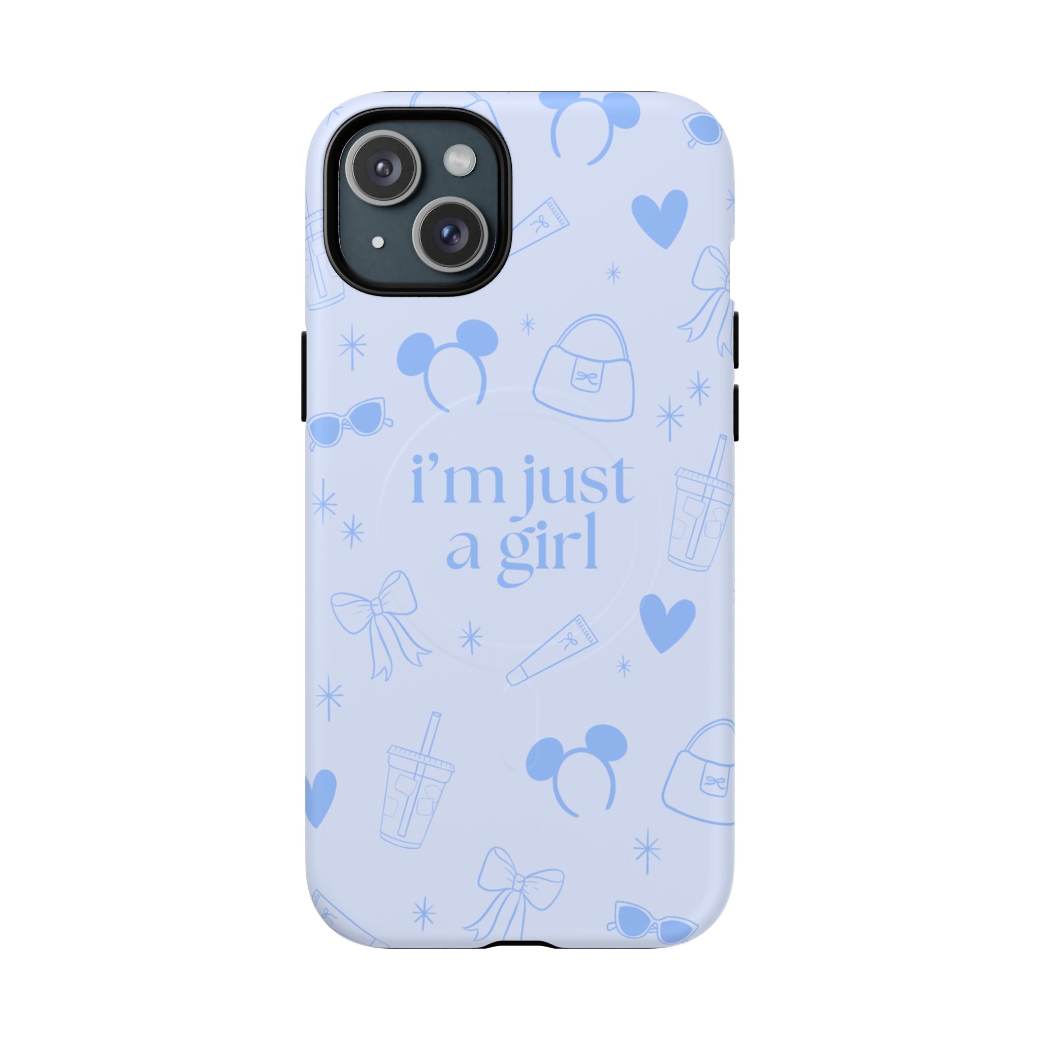 Phone Case - I'm Just a Girl (blue) MAG SAFE