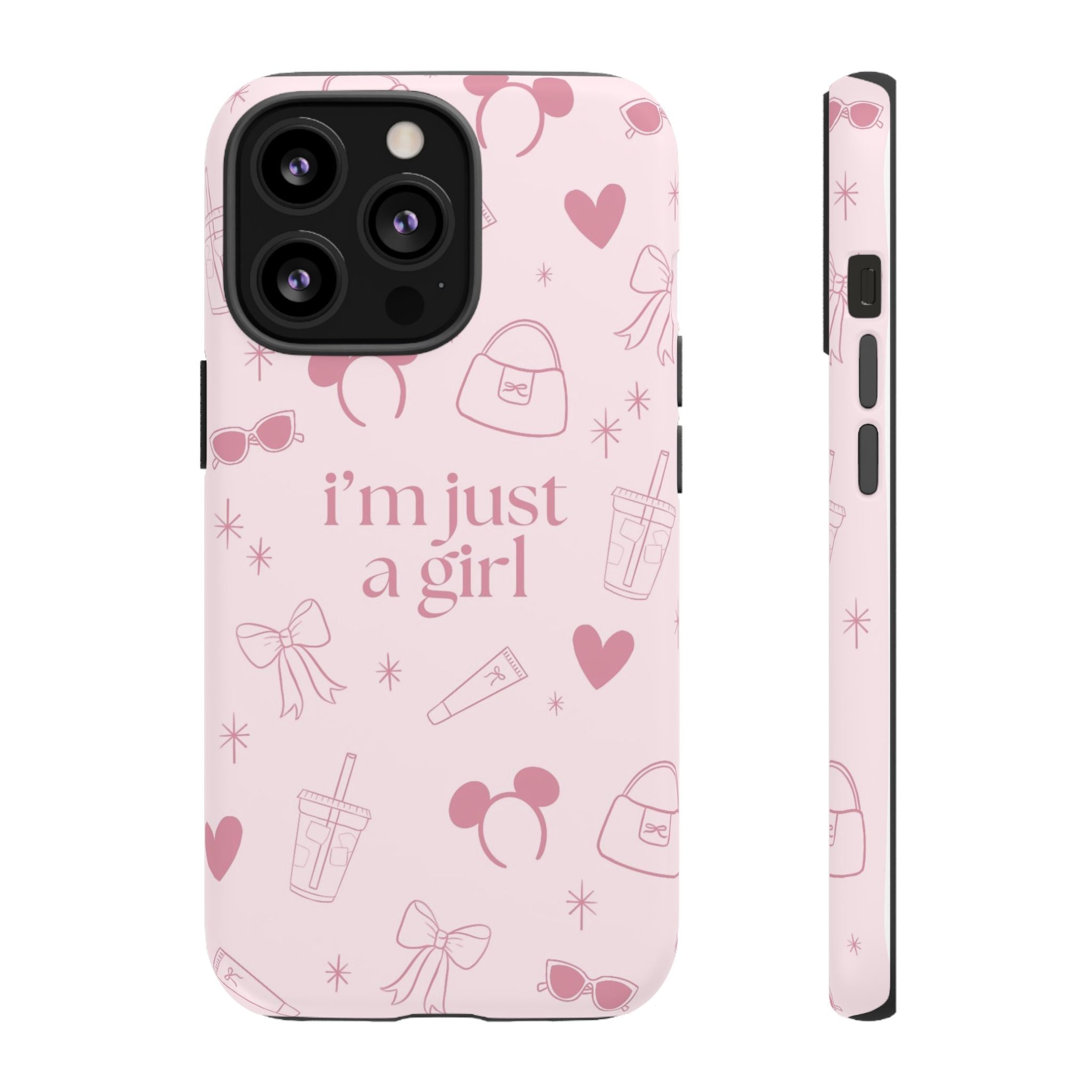 Phone Case - I'm Just a Girl (pink)