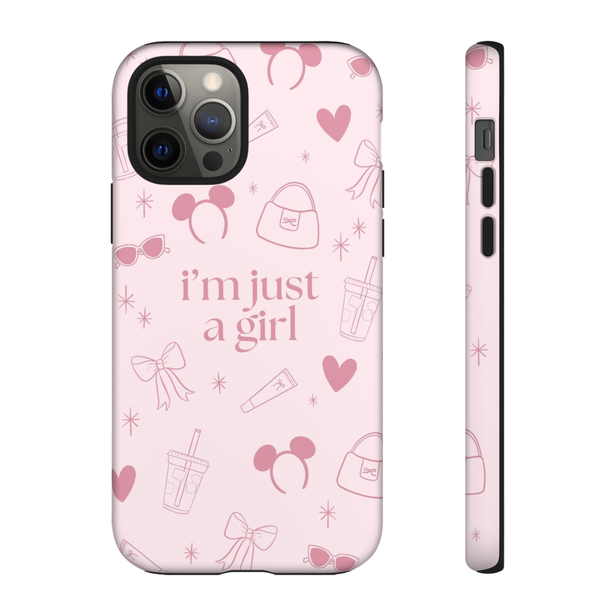 Phone Case - I'm Just a Girl (pink)