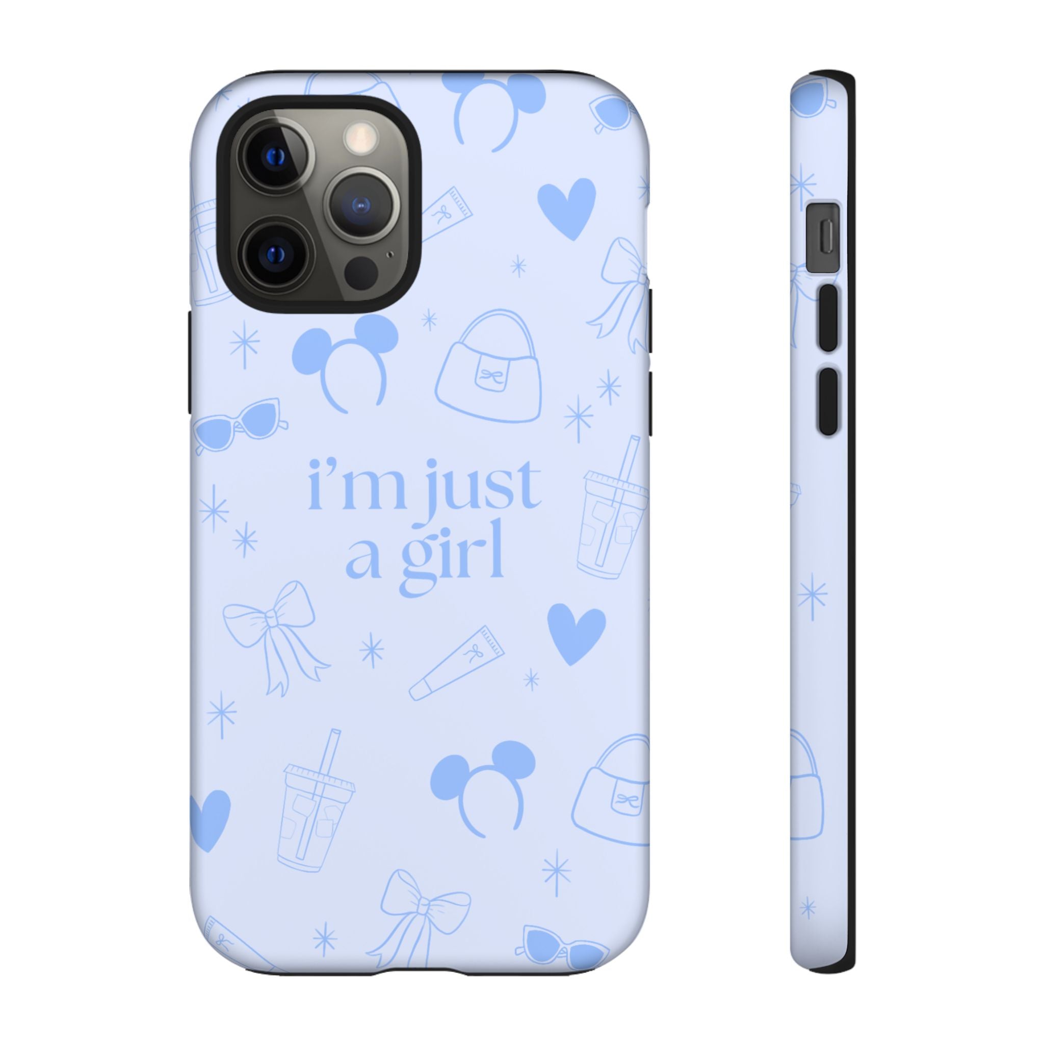 Phone Case - I'm Just a Girl (blue)