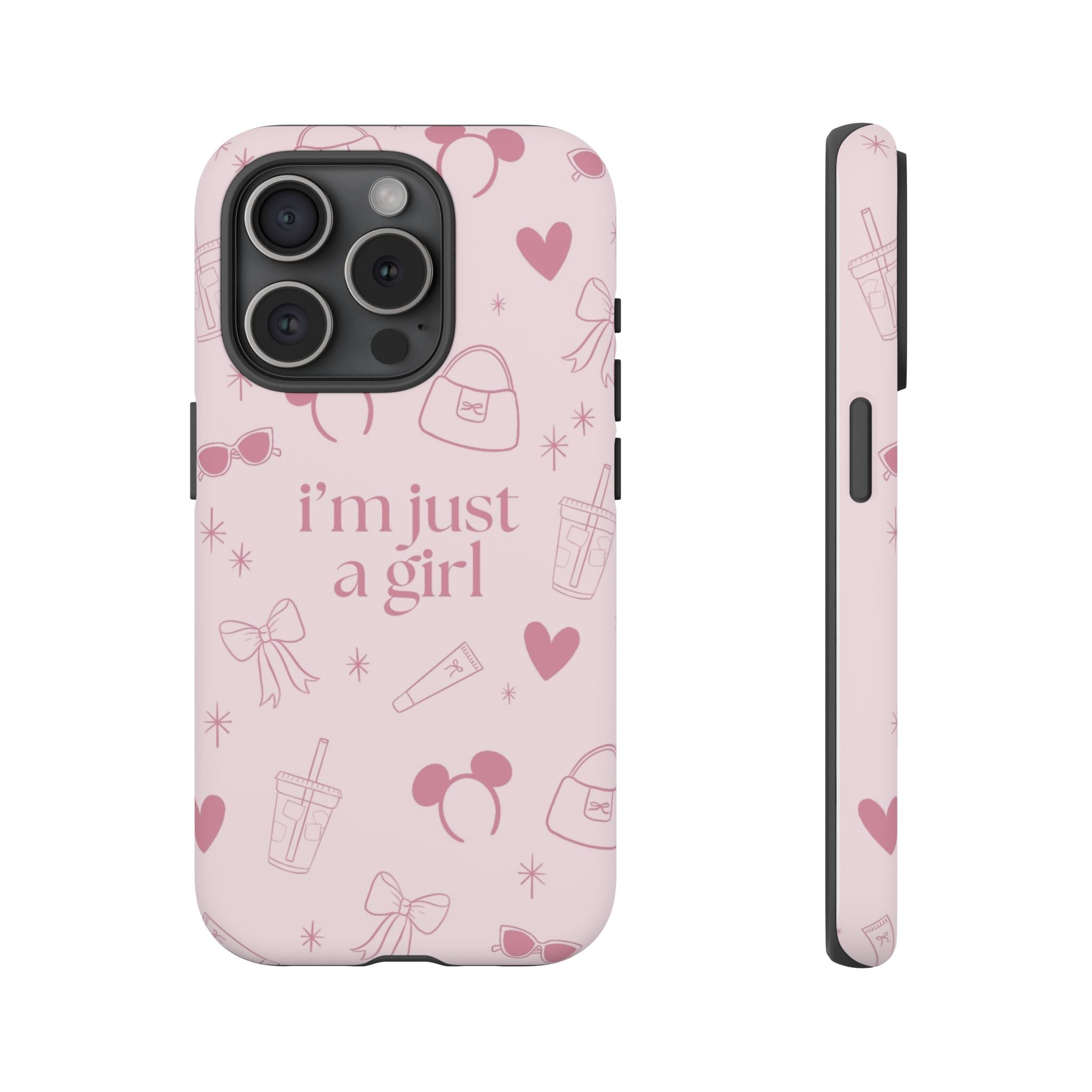 Phone Case - I'm Just a Girl (pink)