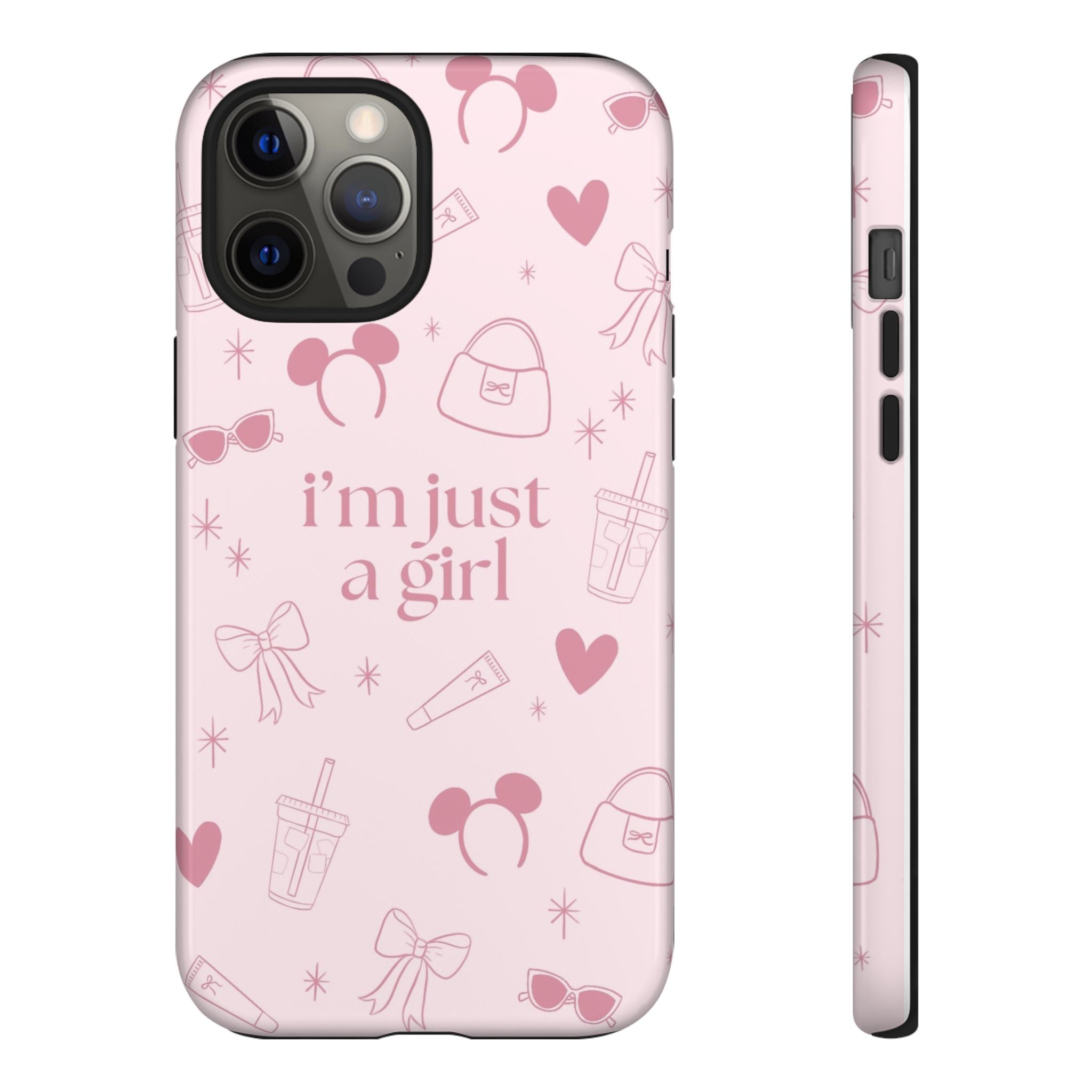 Phone Case - I'm Just a Girl (pink)