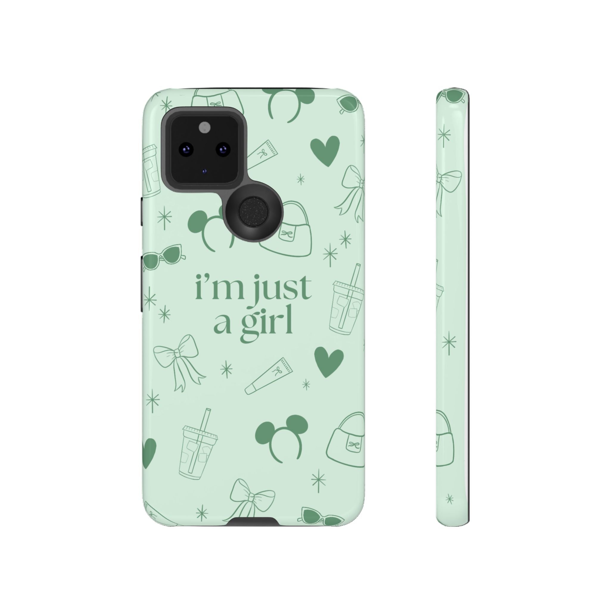 Phone Case - I'm Just a Girl (sage)