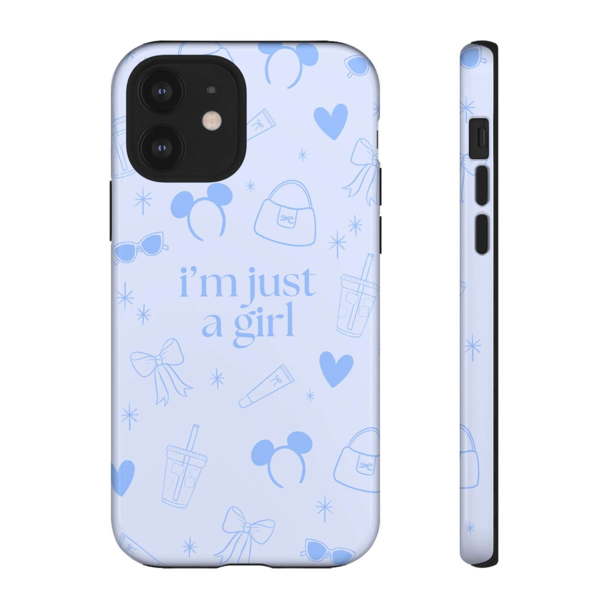 Phone Case - I'm Just a Girl (blue)