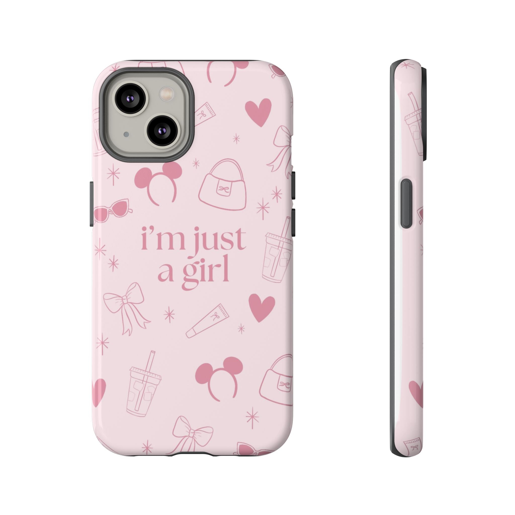 Phone Case - I'm Just a Girl (pink)