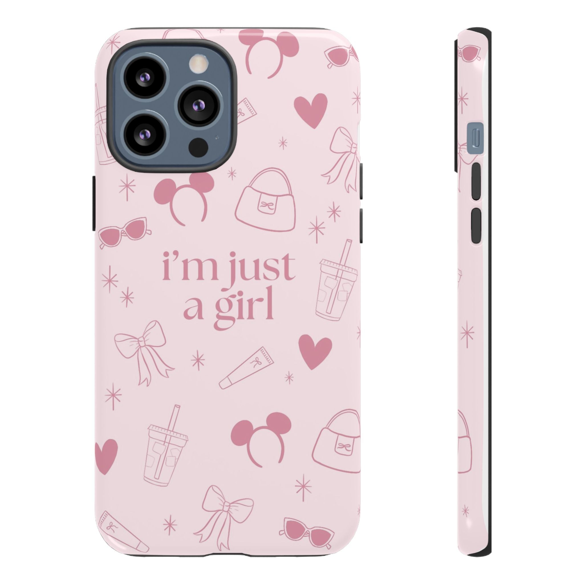 Phone Case - I'm Just a Girl (pink)