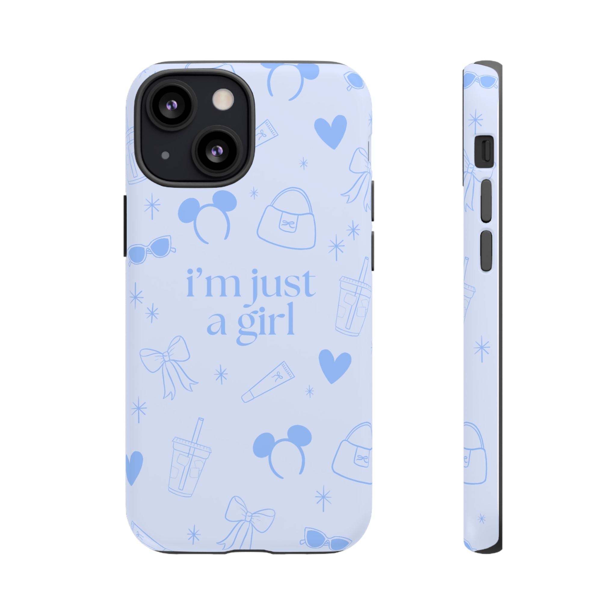 Phone Case - I'm Just a Girl (blue)