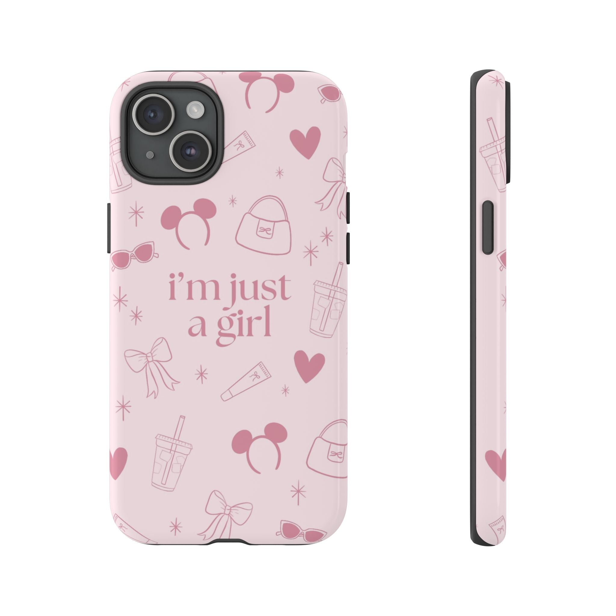Phone Case - I'm Just a Girl (pink)