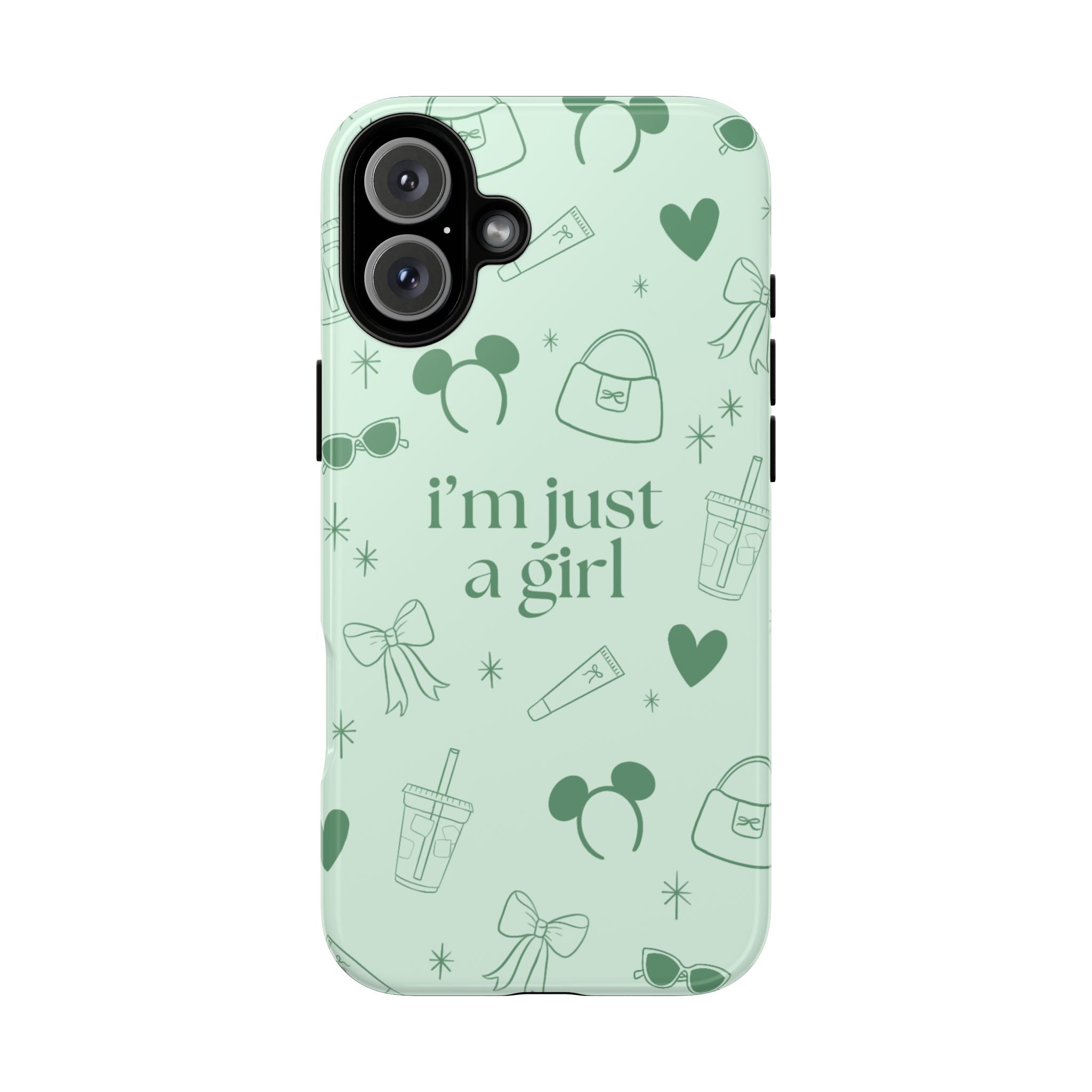 Phone Case - I'm Just a Girl (sage)