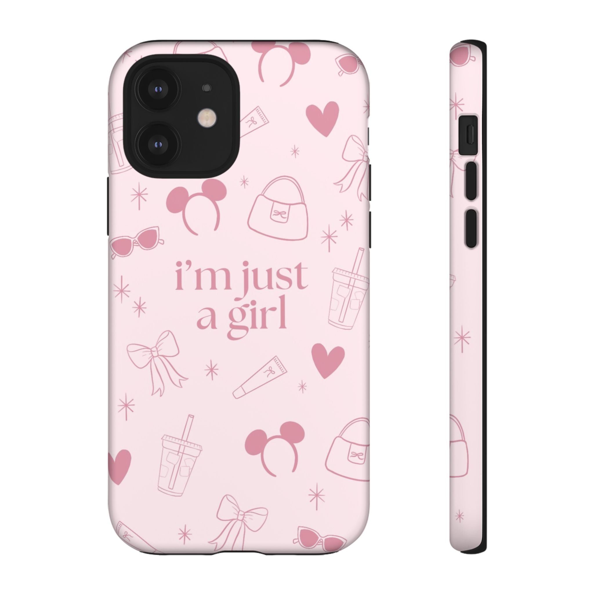 Phone Case - I'm Just a Girl (pink)