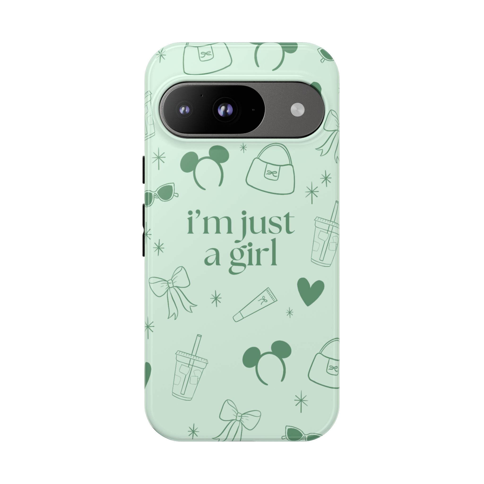 Phone Case - I'm Just a Girl (sage)