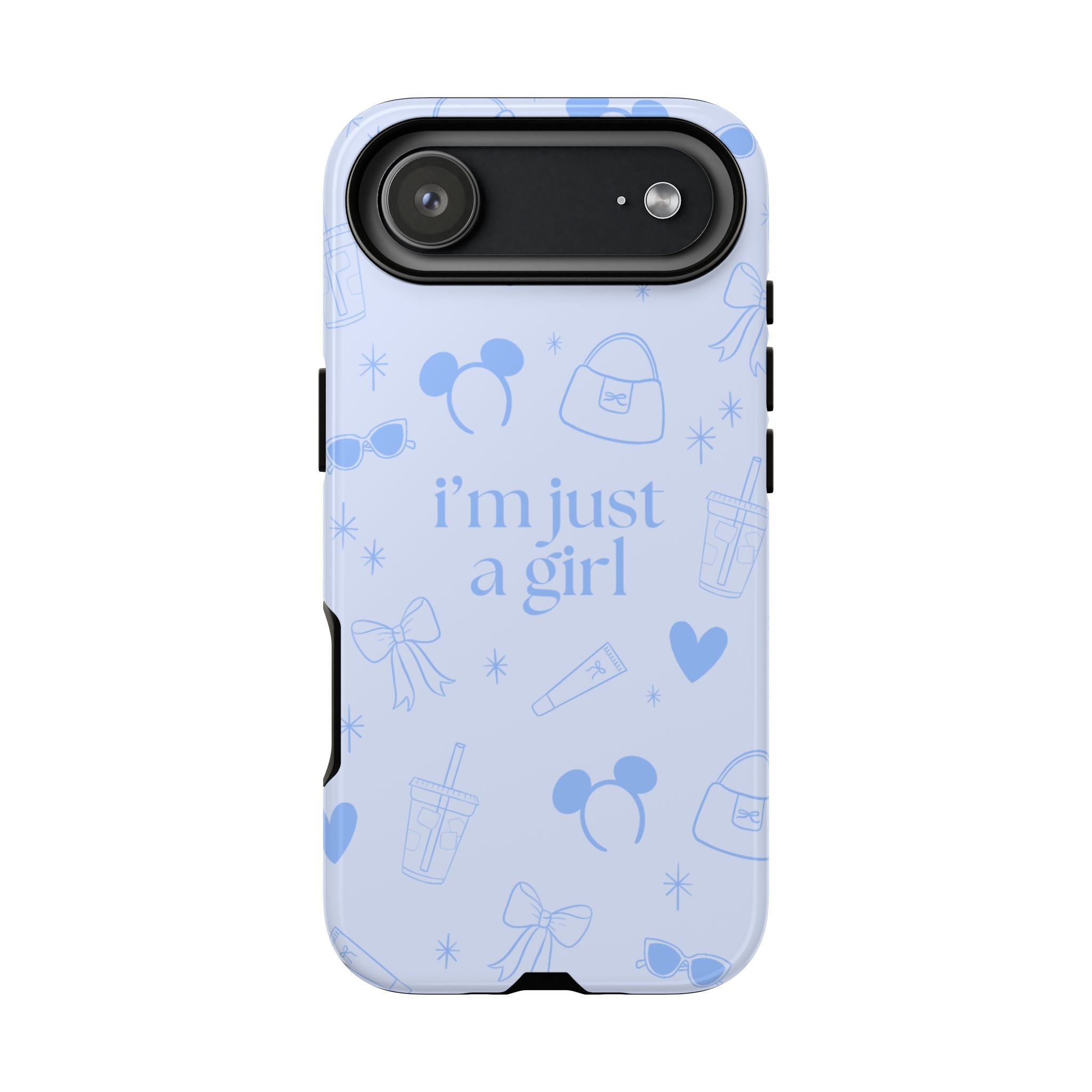 Phone Case - I'm Just a Girl (blue)