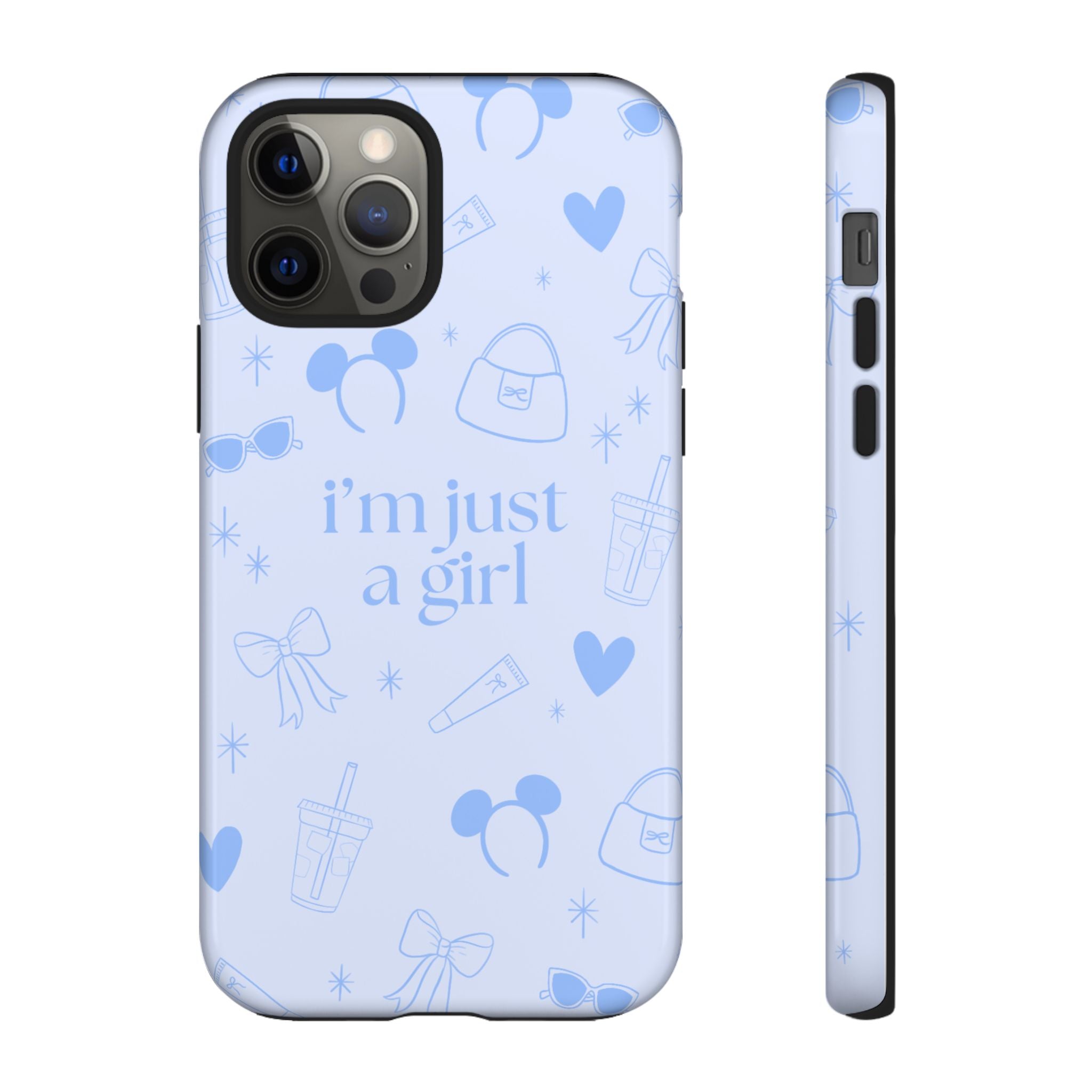 Phone Case - I'm Just a Girl (blue)