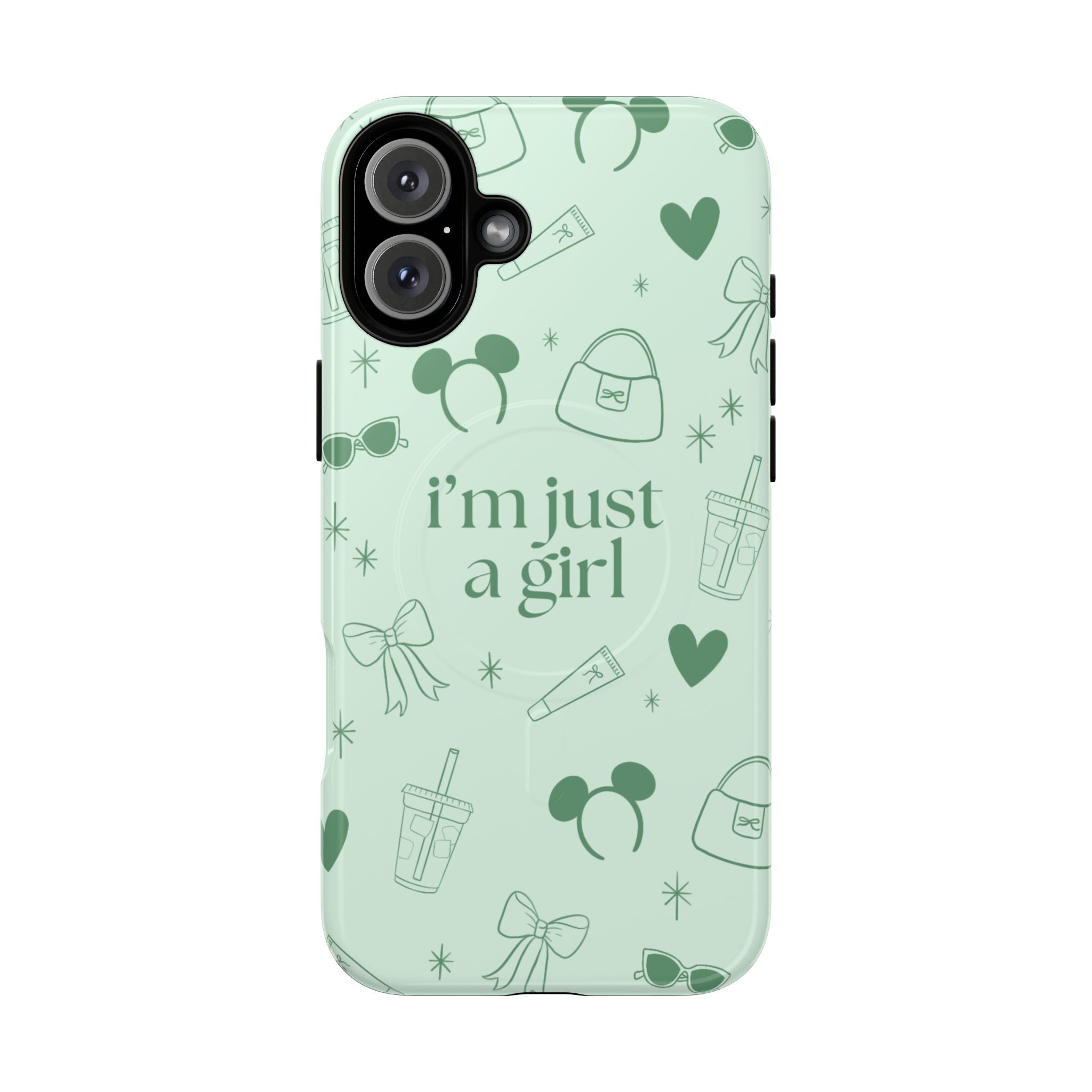 Phone Case - I'm Just a Girl (sage) MAG SAFE