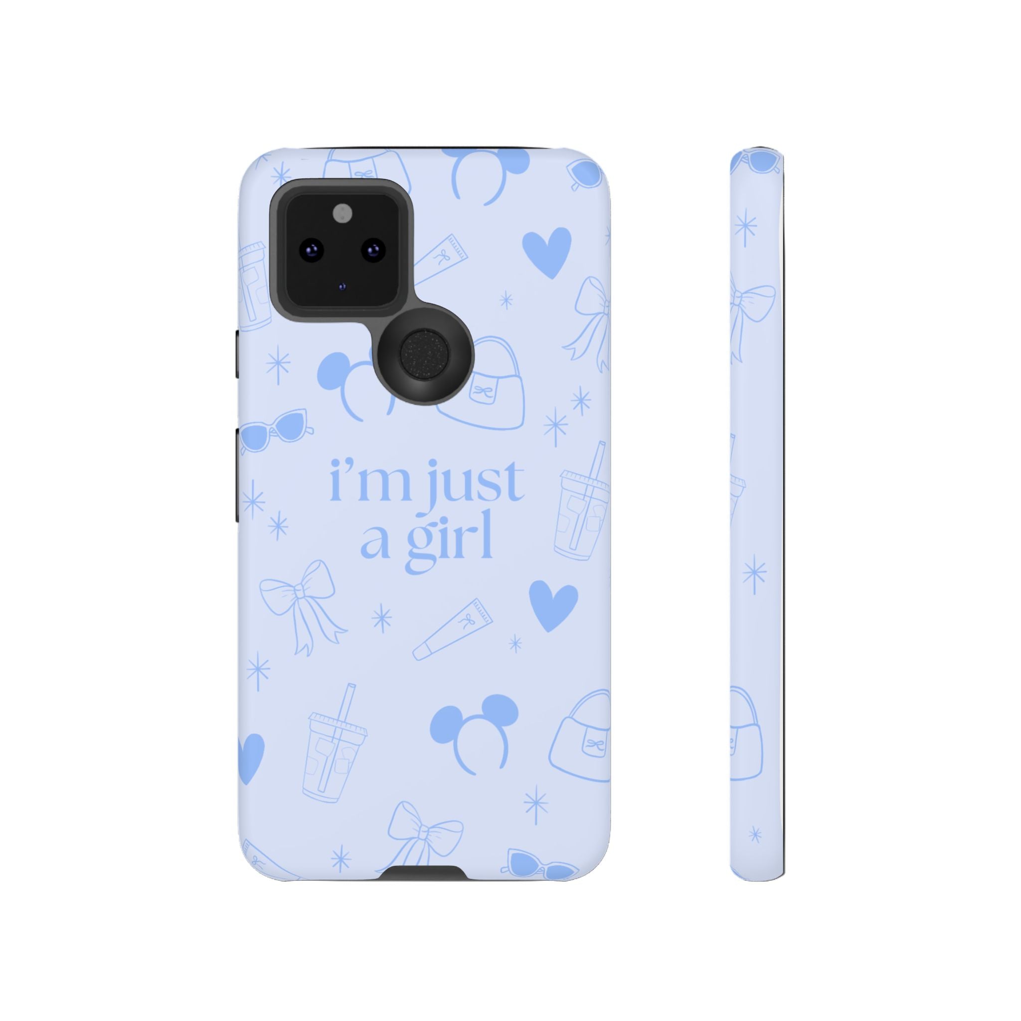 Phone Case - I'm Just a Girl (blue)