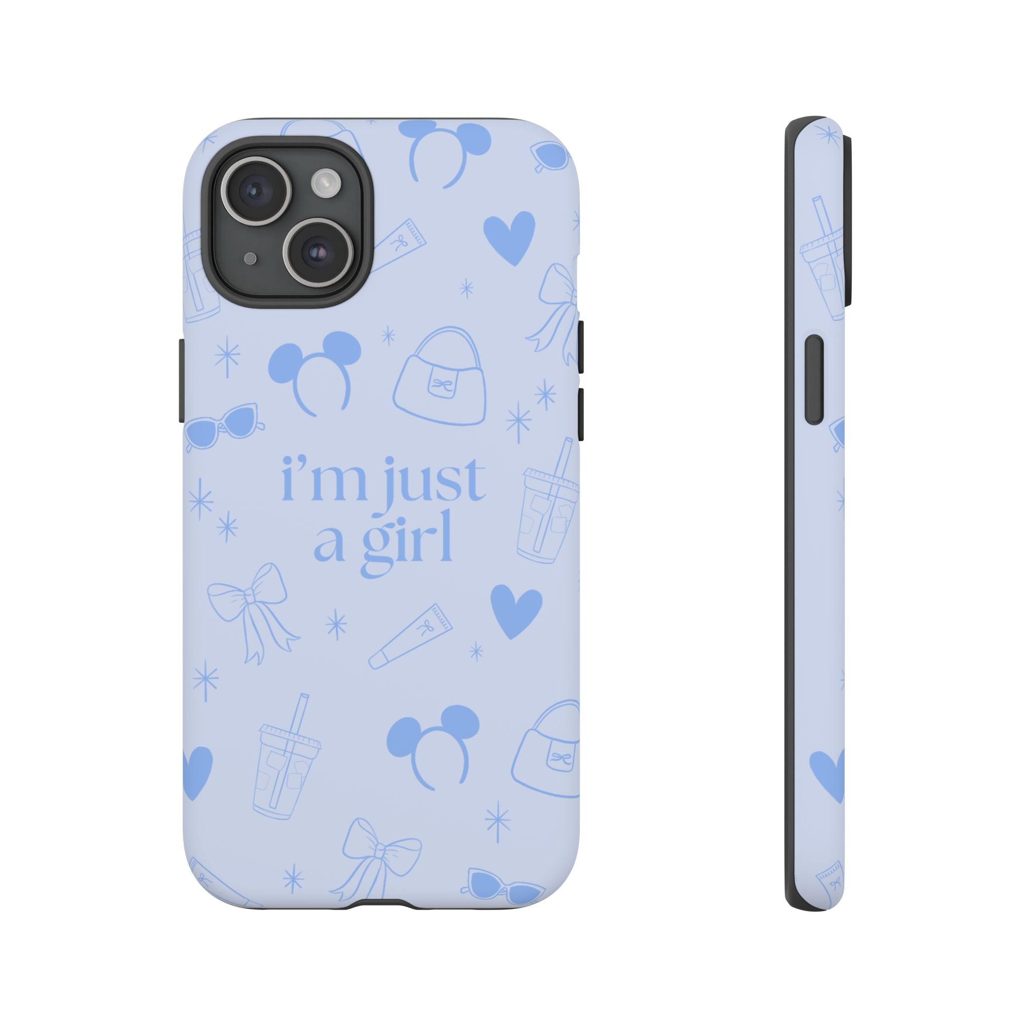 Phone Case - I'm Just a Girl (blue)