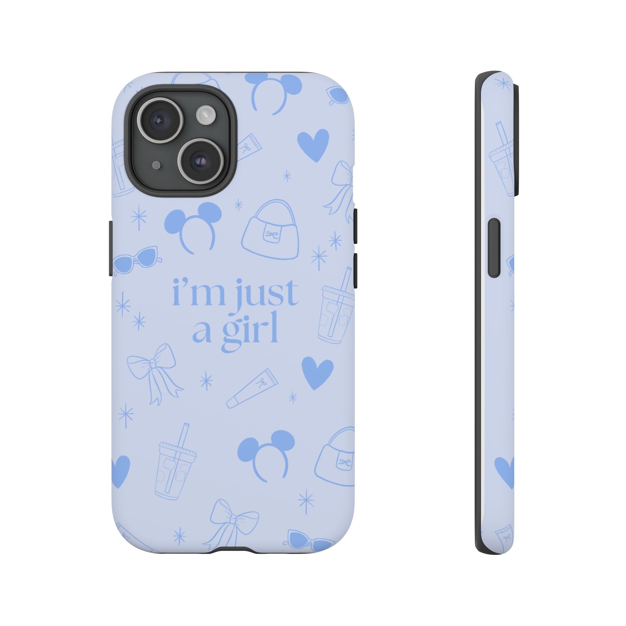 Phone Case - I'm Just a Girl (blue)