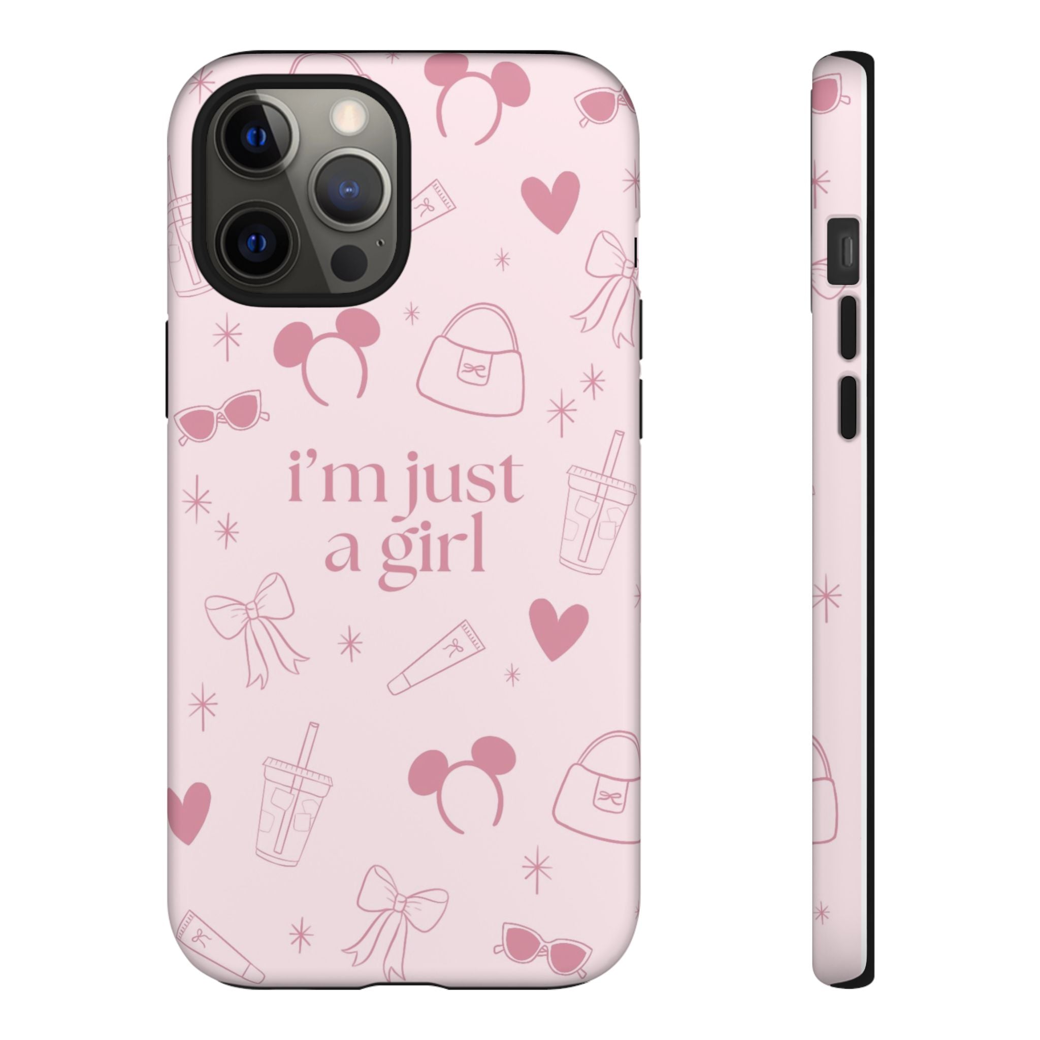 Phone Case - I'm Just a Girl (pink)