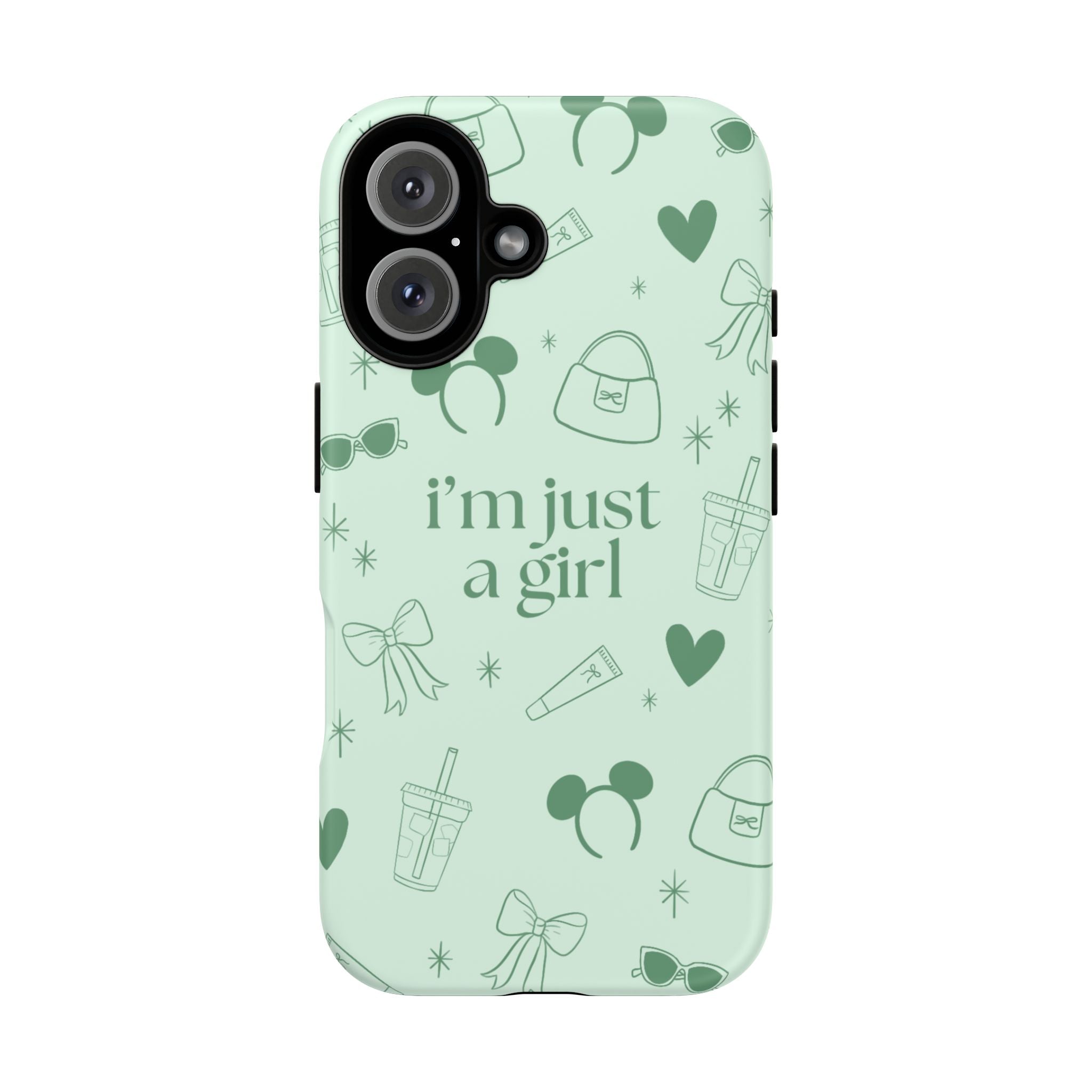 Phone Case - I'm Just a Girl (sage)