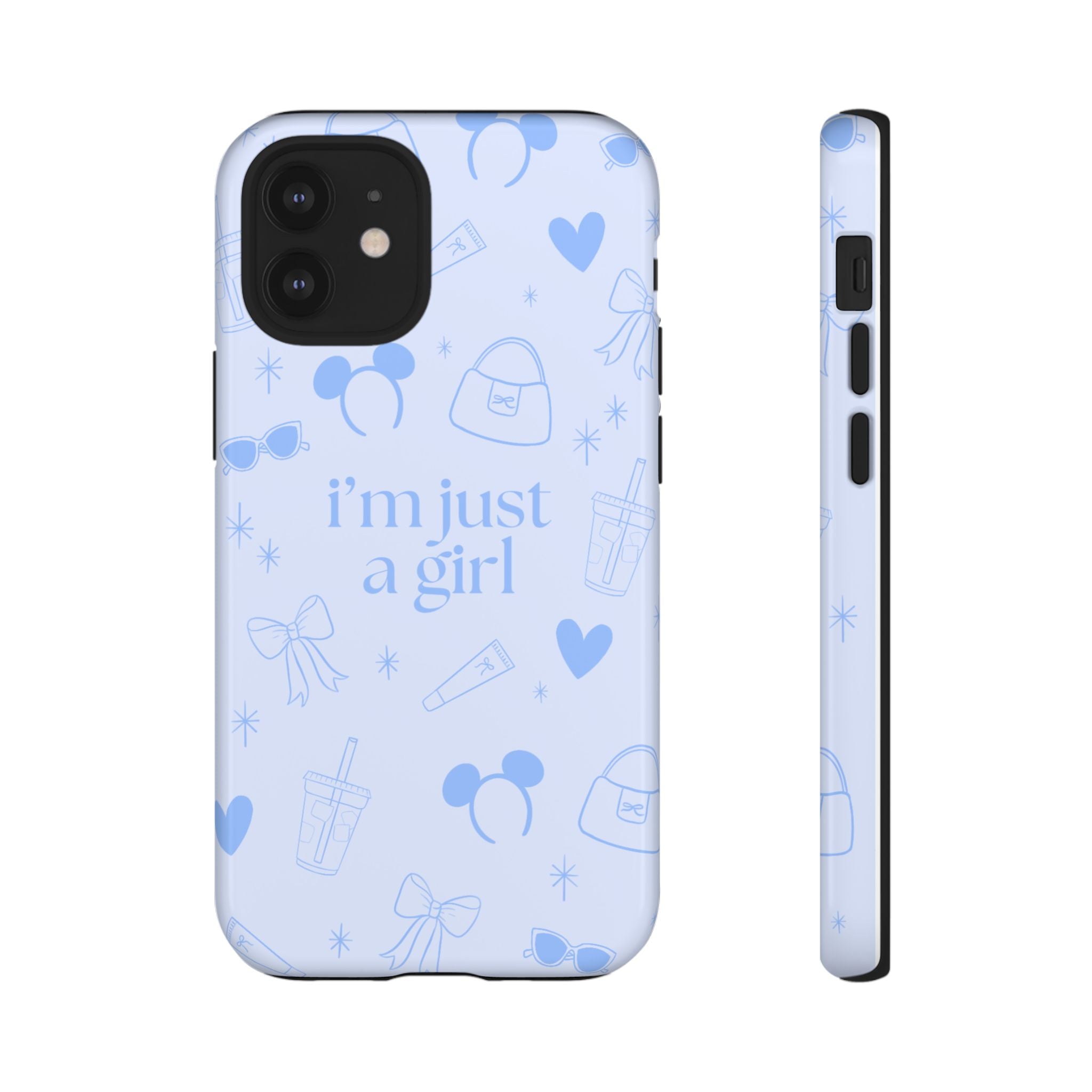 Phone Case - I'm Just a Girl (blue)