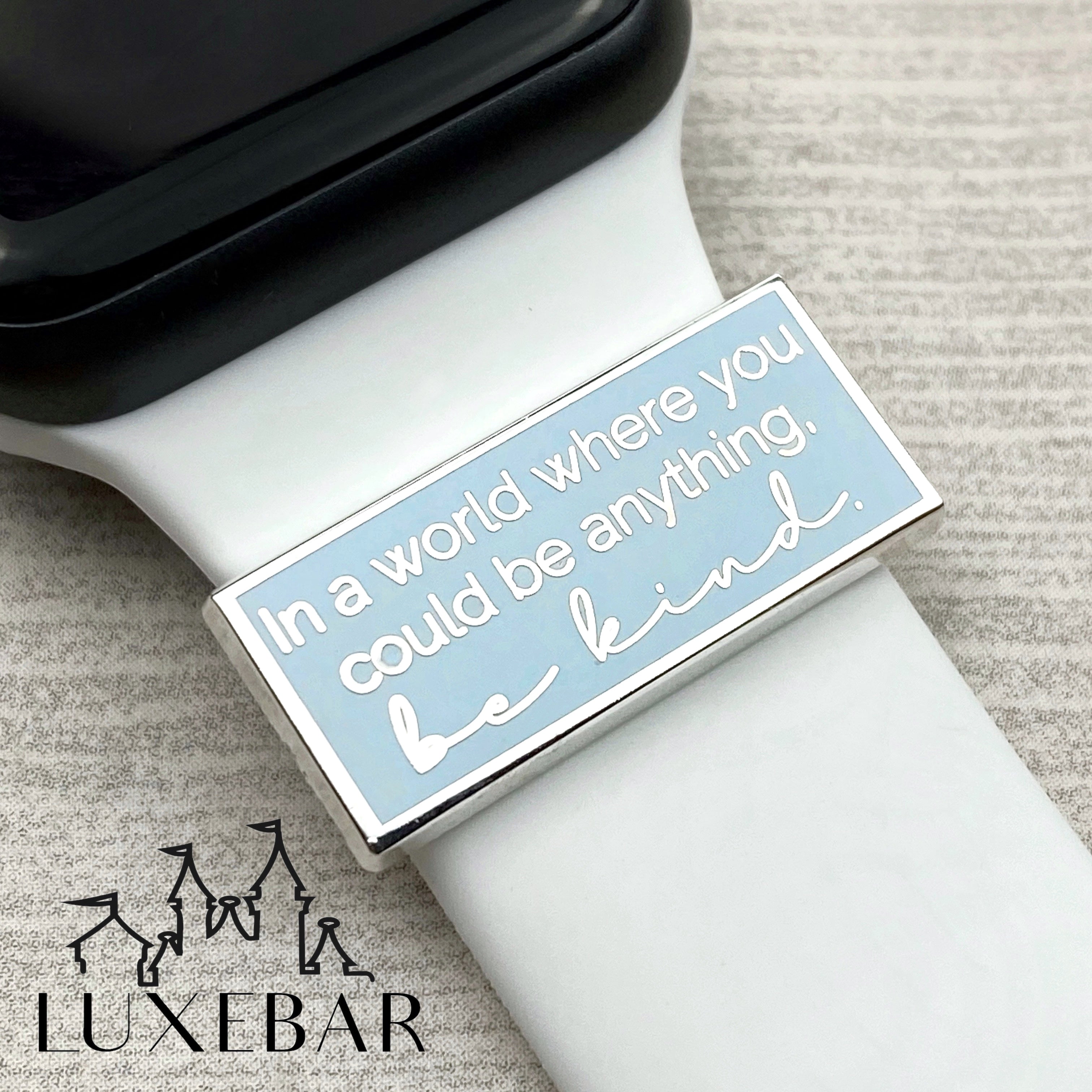 LuxeBar ~ In a World Where You Can Be Anything, Be Kind SHOPIVERSARY BLOWOUT