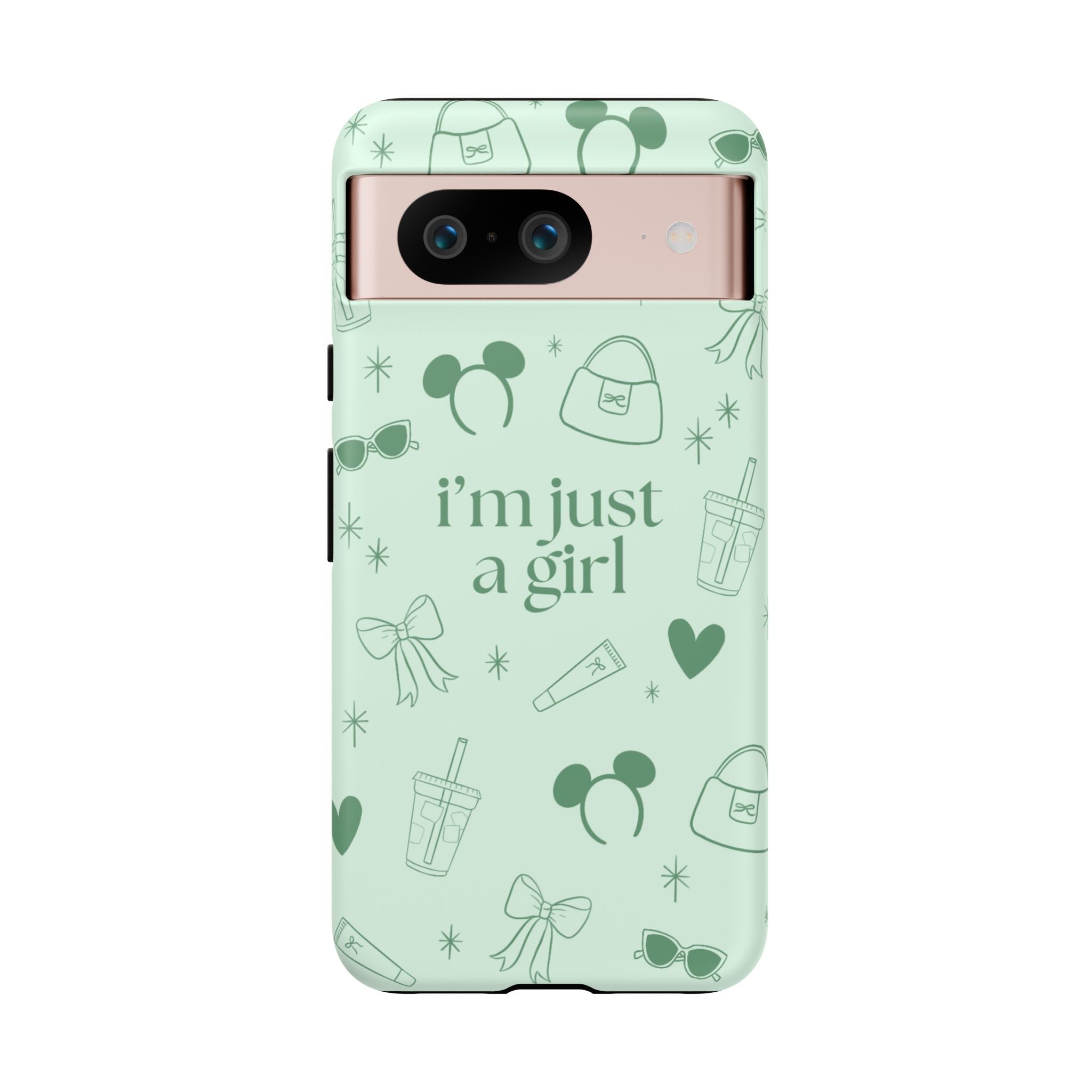 Phone Case - I'm Just a Girl (sage)