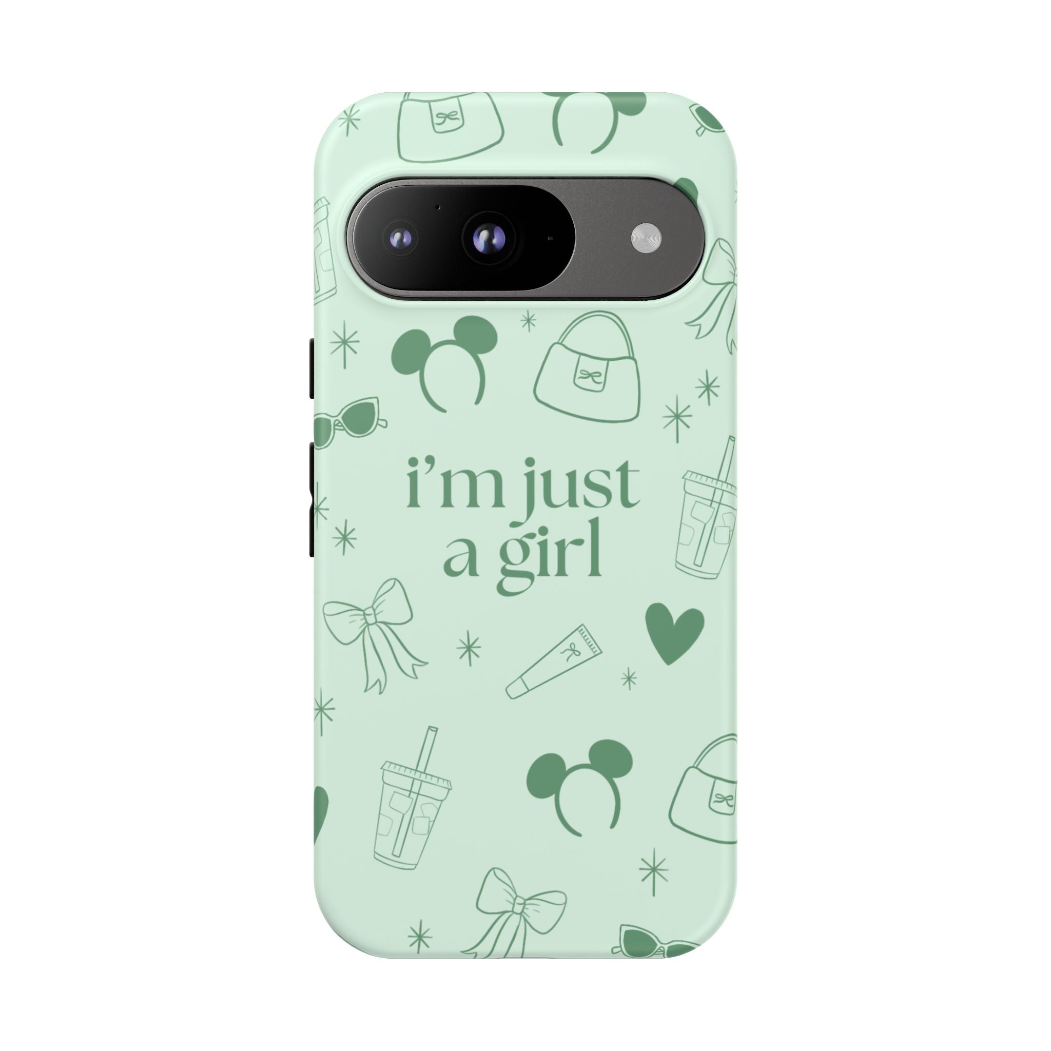 Phone Case - I'm Just a Girl (sage)