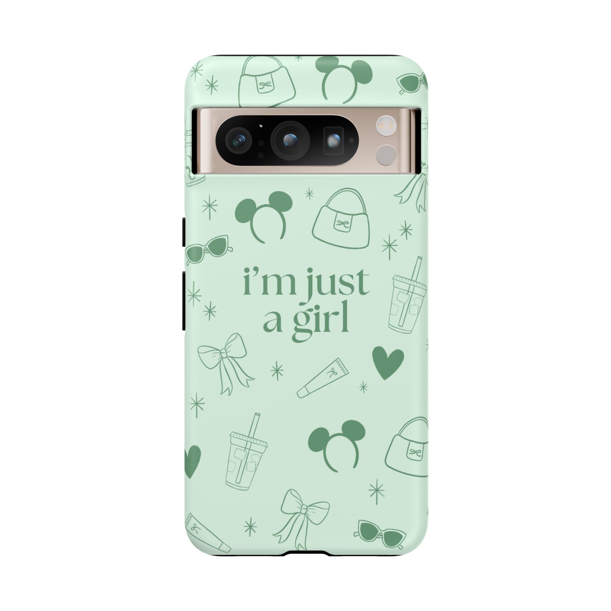 Phone Case - I'm Just a Girl (sage)