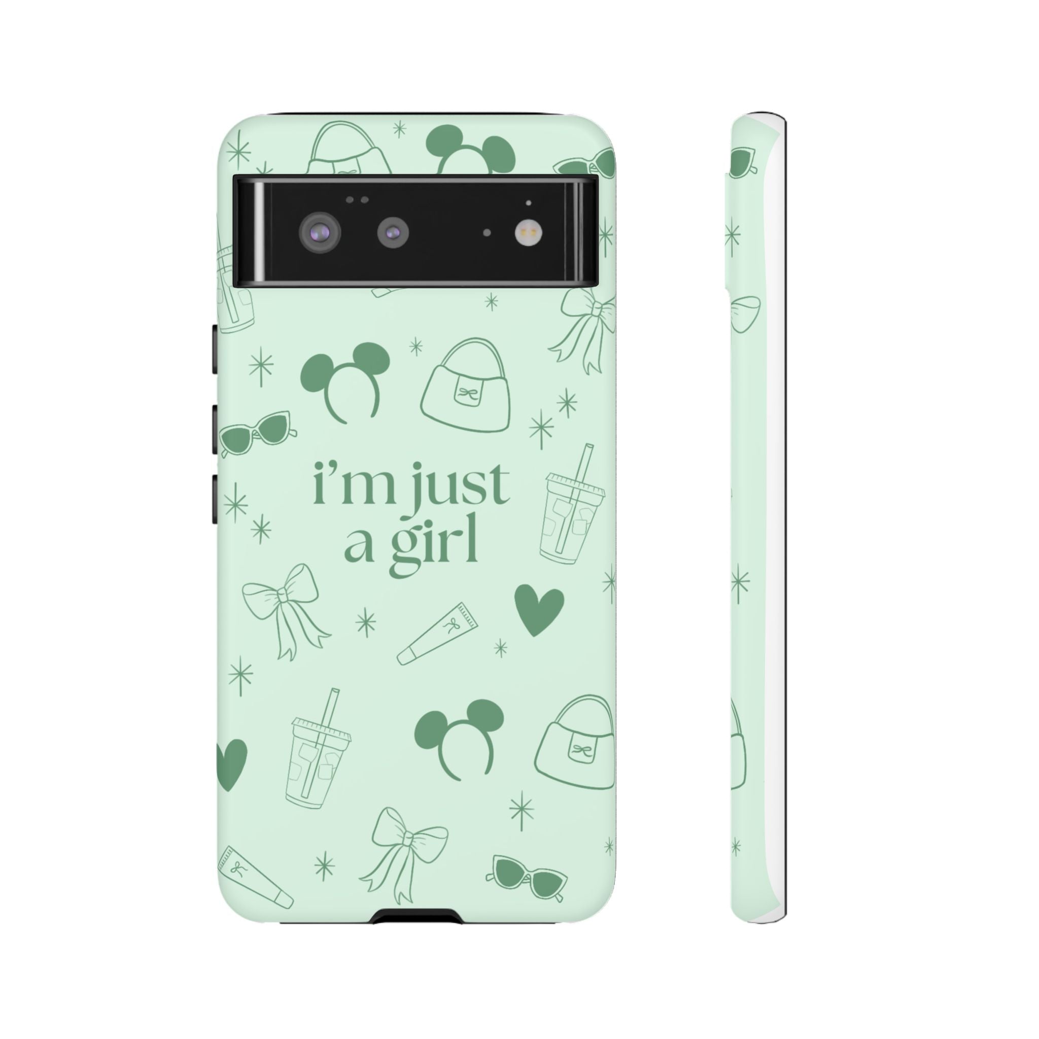Phone Case - I'm Just a Girl (sage)