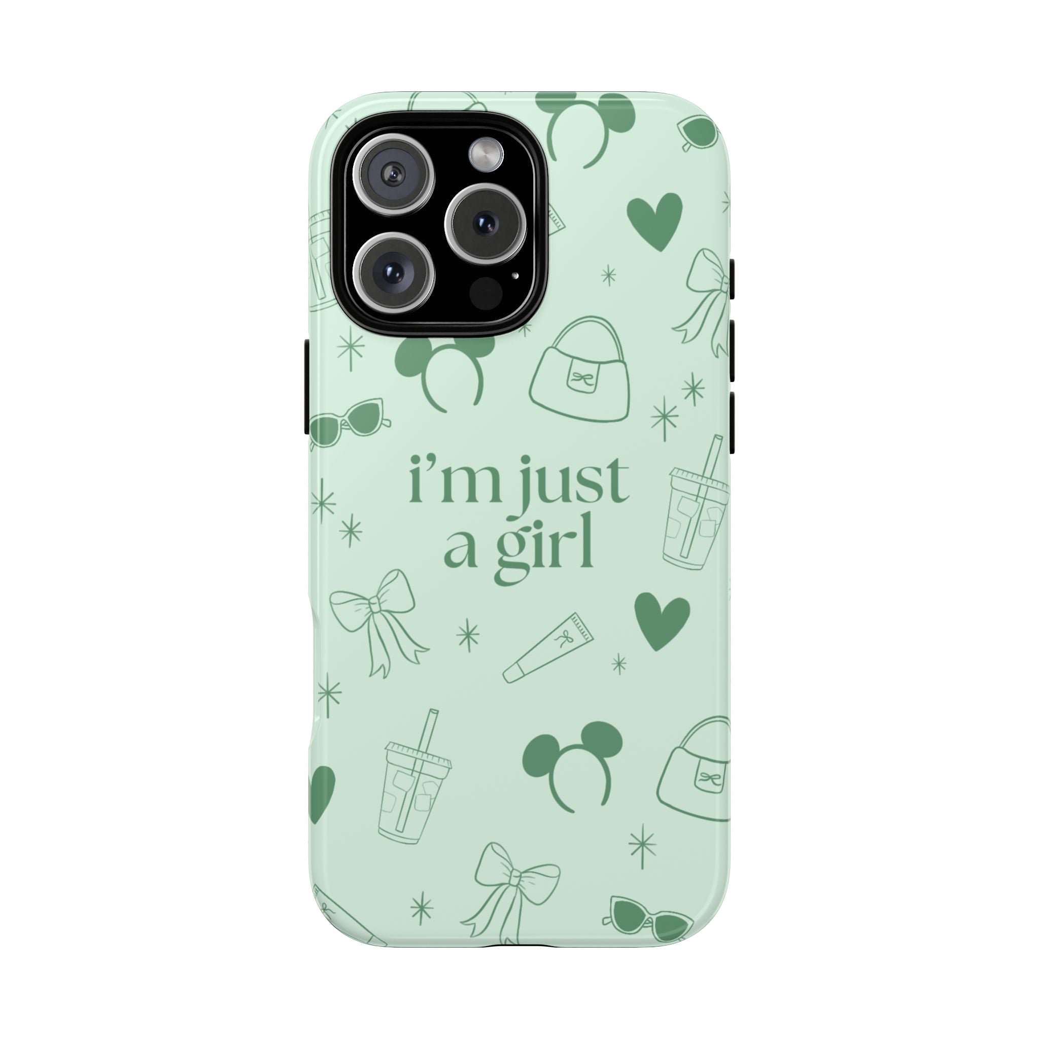 Phone Case - I'm Just a Girl (sage)