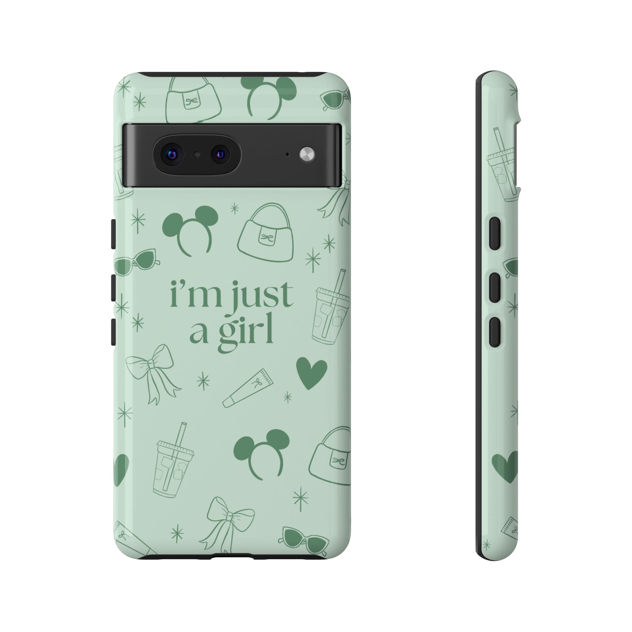 Phone Case - I'm Just a Girl (sage)