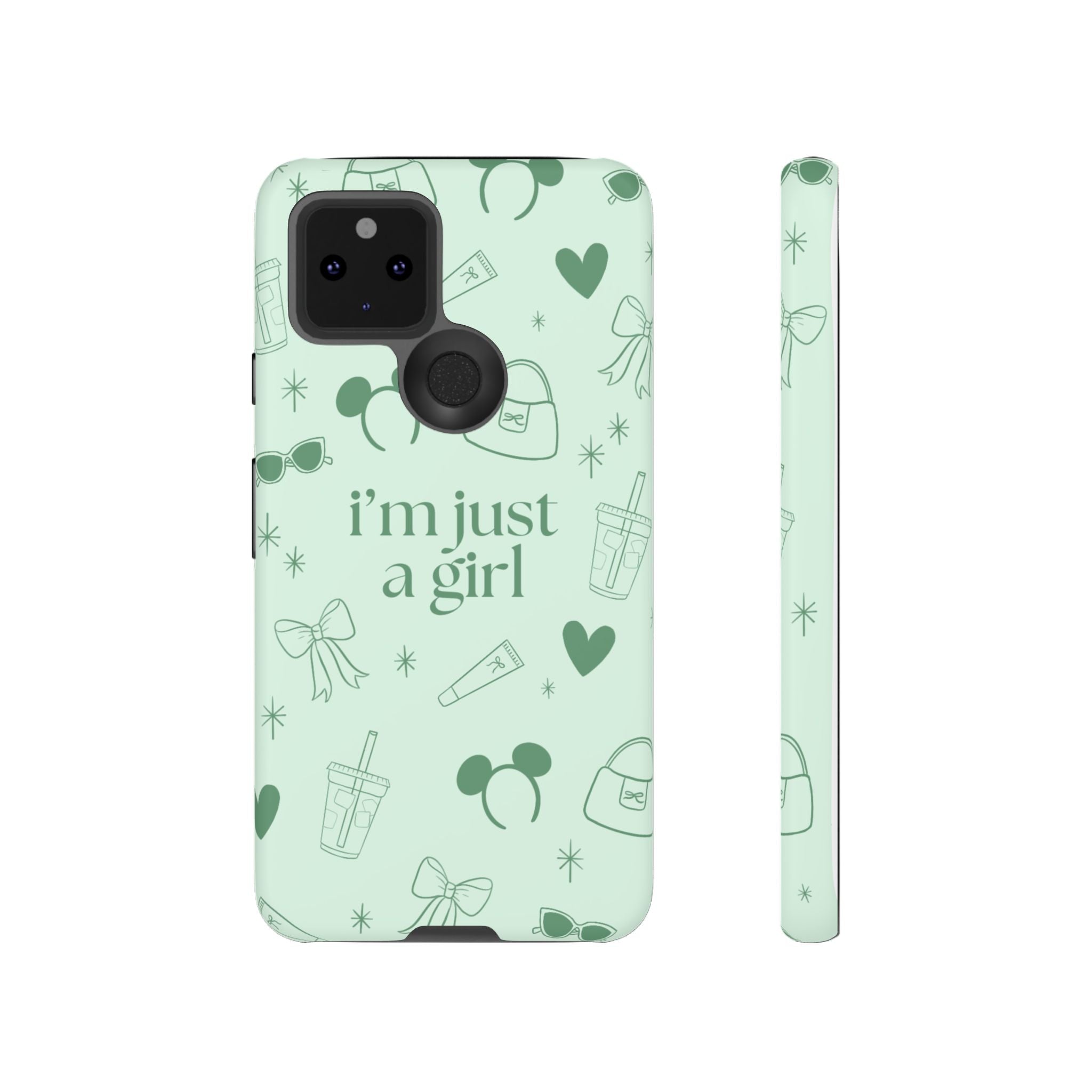 Phone Case - I'm Just a Girl (sage)