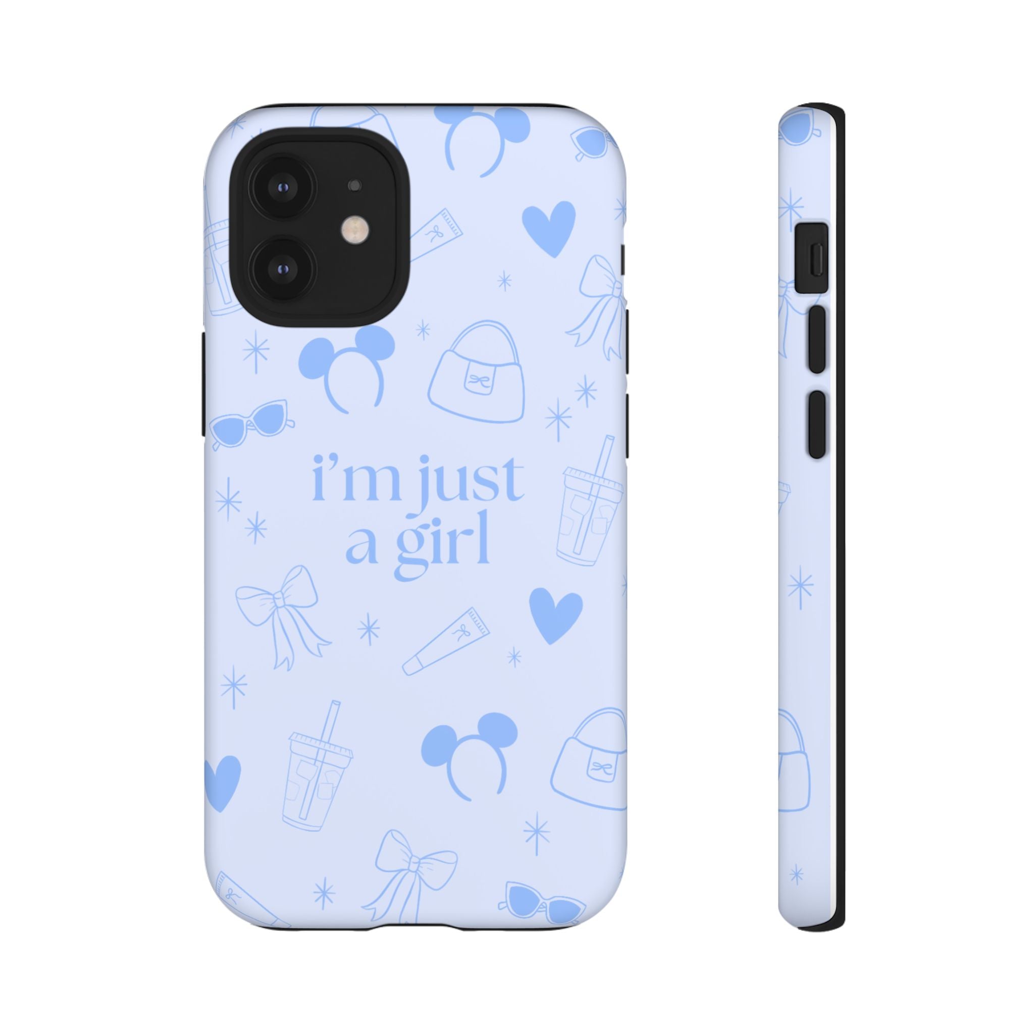 Phone Case - I'm Just a Girl (blue)