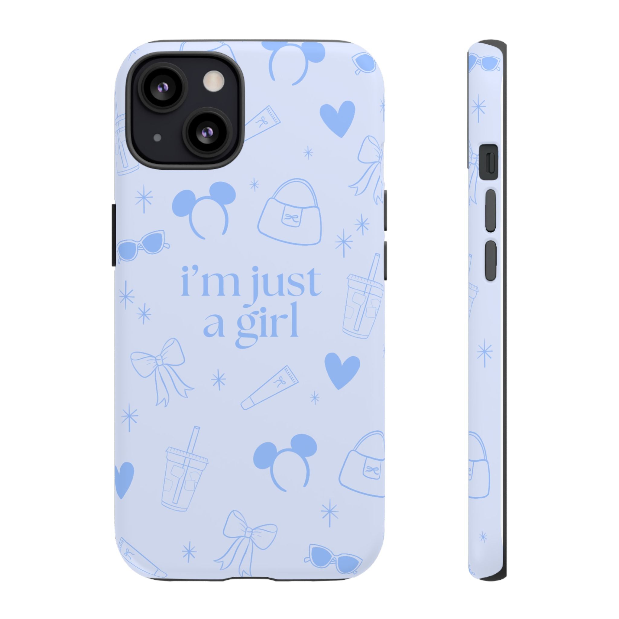Phone Case - I'm Just a Girl (blue)