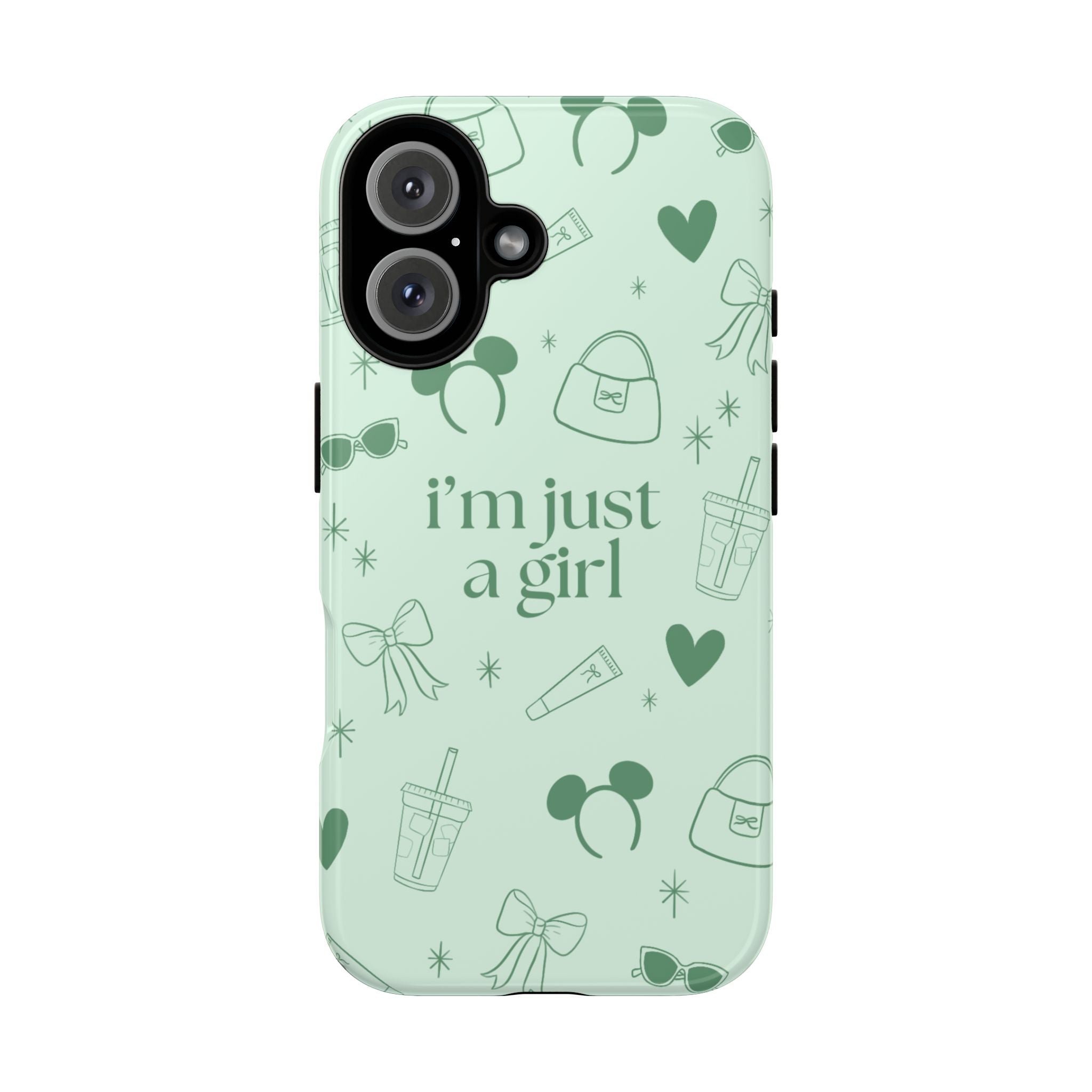 Phone Case - I'm Just a Girl (sage)