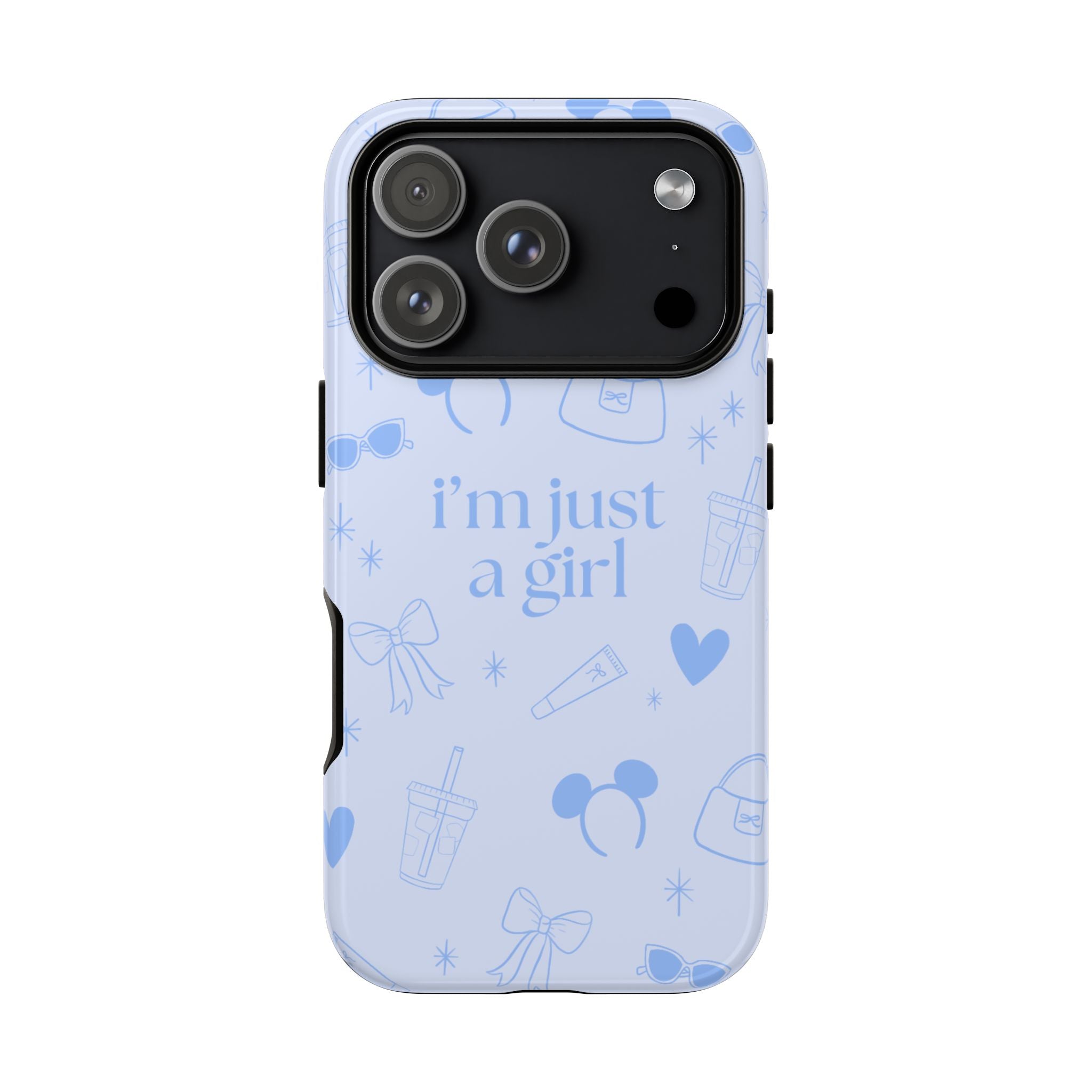 Phone Case - I'm Just a Girl (blue)